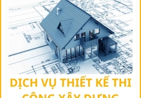 Dịch vụ thiết kế thi công xây dựng