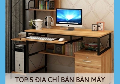 TOP 5 ĐỊA CHỈ BÁN BÀN MÁY TÍNH GIÁ TỐT NHẤT TẠI TP.HCM