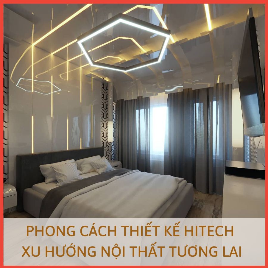 PHONG CÁCH THIẾT KẾ HITECH - XU HƯỚNG NỘI THẤT TƯƠNG LAI 