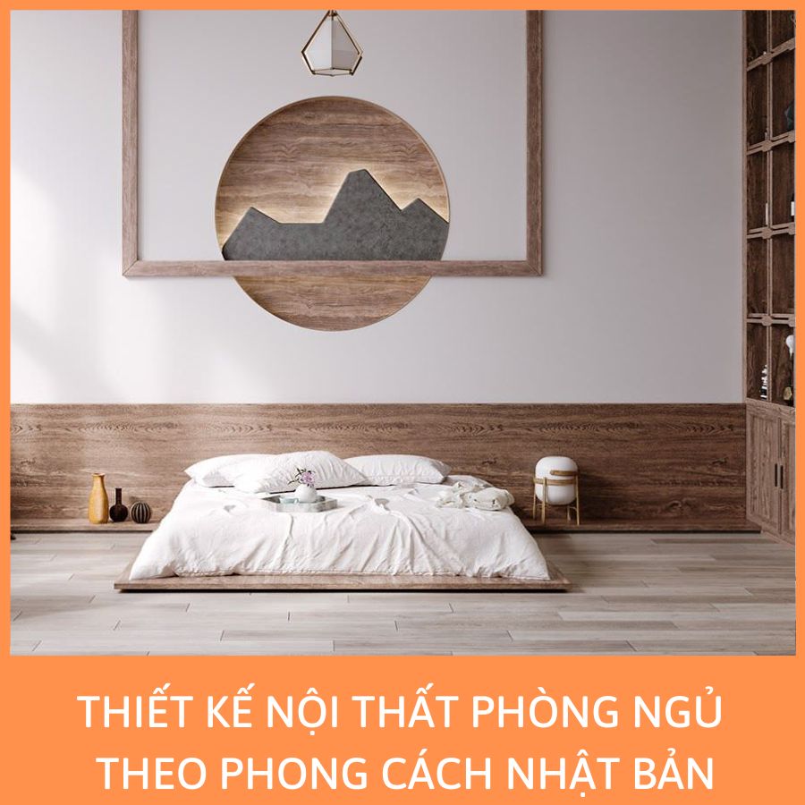 THIẾT KẾ NỘI THẤT PHÒNG NGỦ THEO PHONG CÁCH NHẬT BẢN