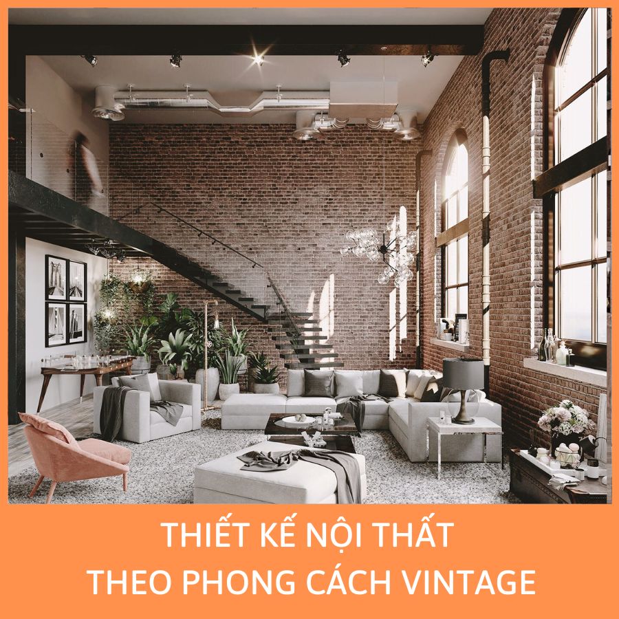 THIẾT KẾ NỘI THẤT THEO PHONG CÁCH VINTAGE